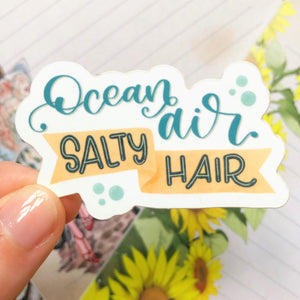 Ocean air, salty hair - Vinyl Sticker