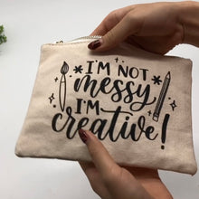 Load image into Gallery viewer, I&#39;m not messy, I&#39;m creative - A5 Pouch
